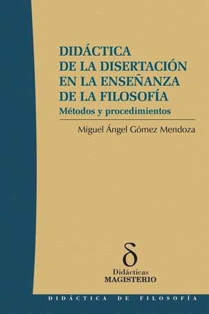 Did&aacute;ctica de la disertaci&oacute;n en la ense&ntilde;anza de la filosof&iacute;a image number 0