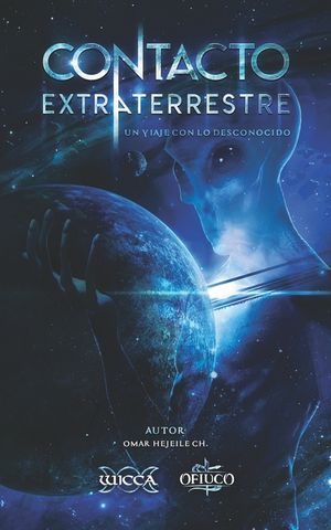 Contacto Extraterrestre: Un viaje con lo desconocido image number 0