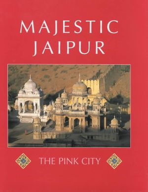 Majestic Jaipur : The Pink City image number 0