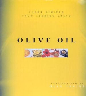 Olive Oil: Fresh Recipes from Leading Chefs image number 0