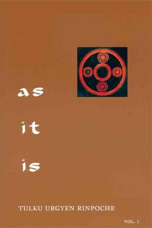As It Is, Volume I: Essential Teachings from the Dzogchen Perspective image number 0
