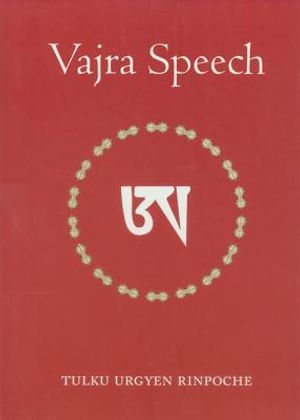 Vajra Speech: Pith Instructions for the Dzogchen Yogi image number 0