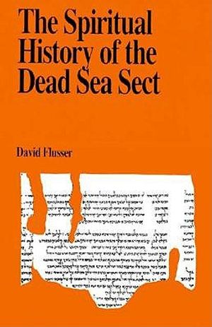The Spiritual History of the Dead Sea Sect image number 0
