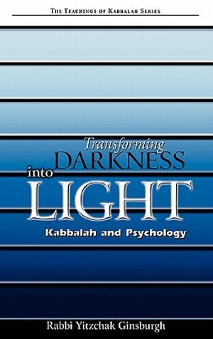 Transforming Darkness Into Light: Kabbalah and Pyschology image number 0