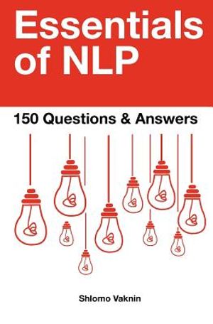 Essentials of Nlp: 150 Questions & Answers image number 0