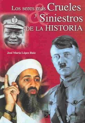 Los Seres Mas Crueles Y Siniestros De La Historia / The Most Cruel and Sinister Beings In History image number 0