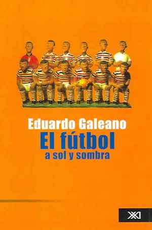 El futbol a sol y sombra / Soccer in Sun or Shade image number 0