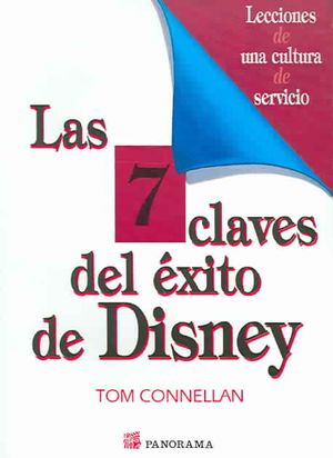 Las 7 Claves Del exito De Disney / Inside the Magic Kingdom: Seven Keys to Disney's Success image number 0