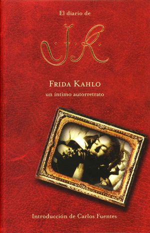 El Diario De Frida Kahlo / The Diary of Frida Kahlo : Un intimo autorretrato / An Intimate Self-portrait image number 0