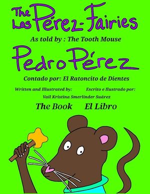 The P&eacute;rez-Fairies As told by Pedro P&eacute;rez: Los P&eacute;rez Fairies Contado por Pedro P&eacute;rez image number 0