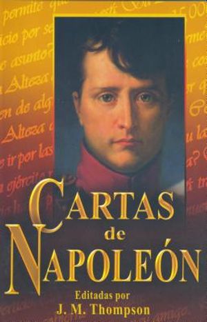 Cartas de Napoleon-Editadas Por Jm Thompson image number 0