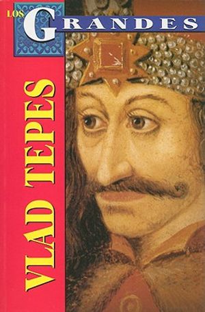 Vlad Tepes: El Verdadero Dracula = Vlad the Impaler image number 0