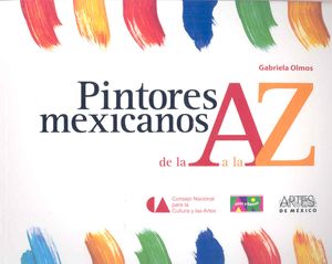 Pintores mexicanos de la A  a la Z / Mexican Painters  from A  to Z image number 0