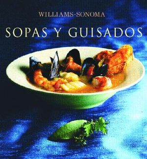 Sopas y Guisados: Soup and Stew, Spanish-Language Edition image number 0