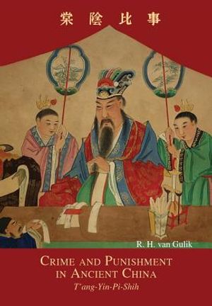 Crime and Punishment in Ancient China: T'ang-Yin-Pi-Shih image number 0