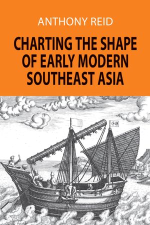 Charting the Shape of Early Modern Southeast Asia image number 0