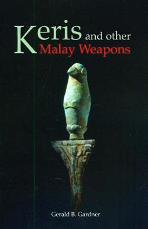 Keris and Other Malay Weapons image number 0