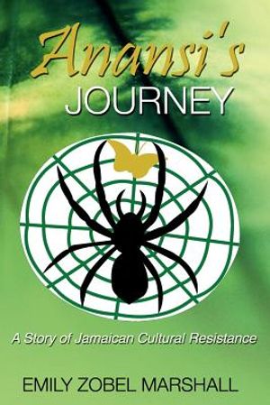 Anansi's Journey: A Story of Jamaican Cultural Resistance image number 0