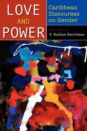 Love and Power: Caribbean Discourses on Gender image number 0