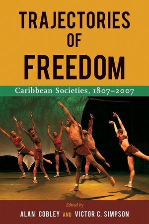 Trajectories of Freedom: Caribbean Societies, 1807-2007 image number 0