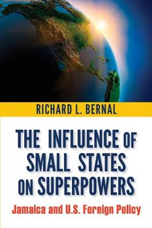 The Influence of Small States on Superpowers: Jamaica and U.S. Foreign Policy image number 0