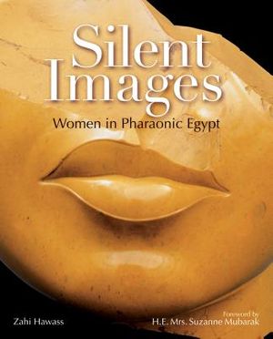 Silent Images: Women in Pharaonic Egypt image number 0