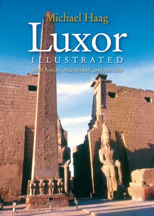 Luxor Illustrated: With Aswan, Abu Simbel, and the Nile image number 0