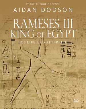 Rameses III, King of Egypt: His Life and Afterlife image number 0