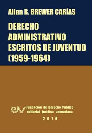 Derecho Administrativo. Escritos de Juventud (1959-1964) image number 0