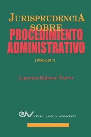 Jurisprudencia Sobre Procedimientos Administrativos (1980-2017) image number 0