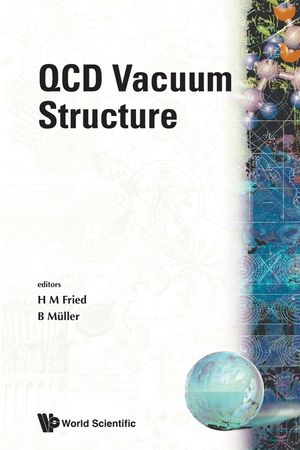 QCD Vacuum Structure - Proceedings of the Workshop on QCD Vacuum Structure and Its Applications image number 0