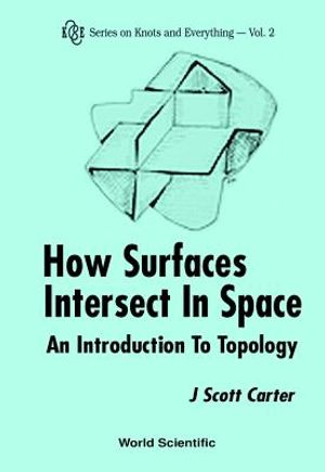 How Surfaces Intersect in Space: An Introduction to Topology (2nd Edition) image number 0