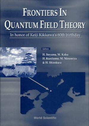Frontiers in Quantum Field Theory image number 0