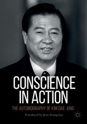 Conscience in Action: The Autobiography of Kim Dae-Jung image number 0