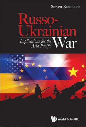 Russo-Ukrainian War: Implications for the Asia Pacific image number 0