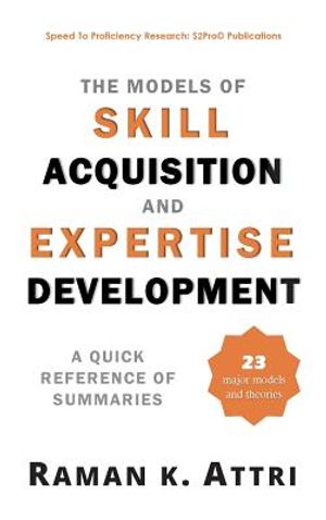The Models of Skill Acquisition and Expertise Development: A Quick Reference of Summaries image number 0
