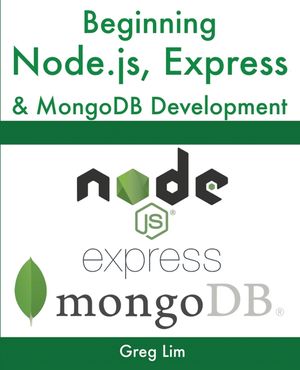 Beginning Node.js, Express & MongoDB Development image number 0