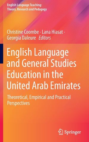 English Language and General Studies Education in the United Arab Emirates: Theoretical, Empirical and Practical Perspectives image number 0