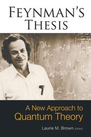 Feynman's Thesis - A New Approach to Quantum Theory image number 0