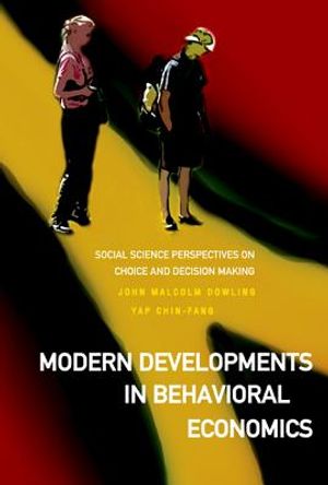 Modern Developments in Behavioral Economics: Social Science Perspectives on Choice and Decision Making image number 0