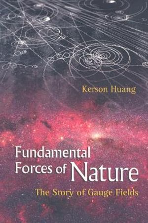 Fundamental Forces of Nature: The Story of Gauge Fields image number 0