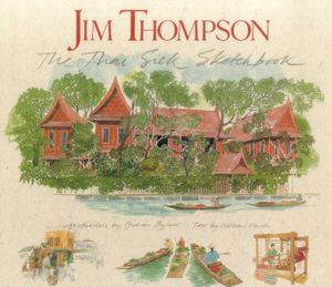 Jim Thompson: The Thai Silk Sketchbook image number 0
