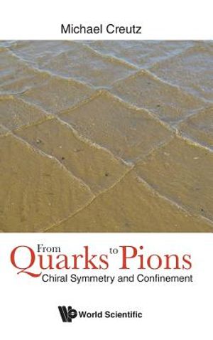 From Quarks to Pions: Chiral Symmetry and Confinement image number 0