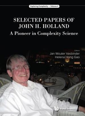 Selected Papers of John H. Holland: A Pioneer in Complexity Science image number 0