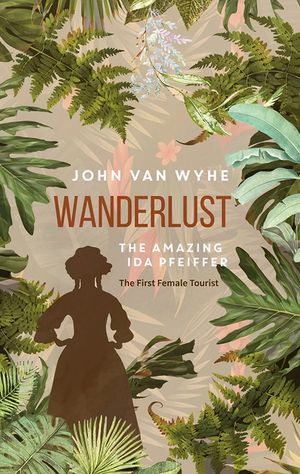 Wanderlust: The Amazing Ida Pfeiffer, the First Female Tourist image number 0