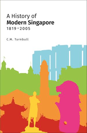 A History of Modern Singapore, 1819-2005 image number 0