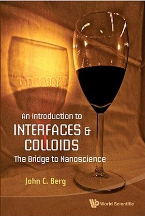 An Introduction to Interfaces and Colloids: The Bridge to Nanoscience image number 0