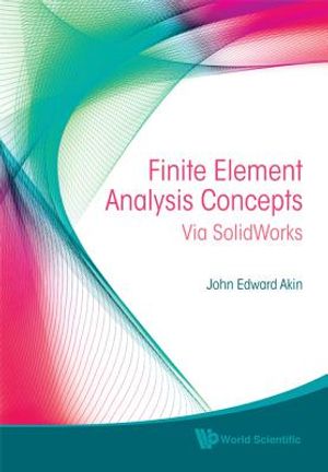 Finite Element Analysis Concepts: Via Solidworks image number 0