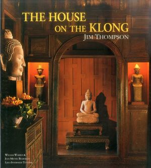 The House on the Klong: Jim Thompson image number 0