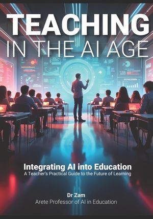 Teaching in the AI Age: Integrating AI into Education - A Teacher's ...